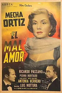 Главный постер фильма «El mal amor (1955)»