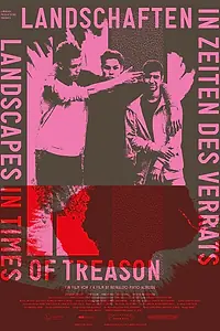 Постер к фильму «Landscapes in Times of Treason (2017)»