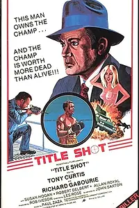 Главный постер фильма «Выстрел на звание чемпиона (1979)»