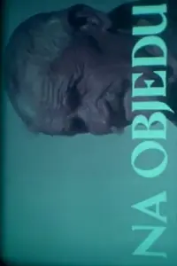 Постер к фильму «Na objedu (1972)»