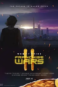 Постер к фильму «Taco Bell: Web of Fries II - Franchise Wars (2018)»