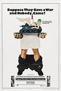 Постер к фильму «Допустим, они объявят войну и никто не придет (1970)»