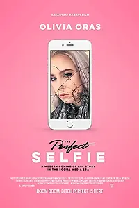 Постер к фильму «The Perfect Selfie (2017)»