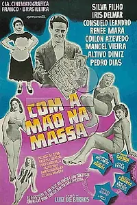 Постер к фильму «Com a Mão na Massa (1958)»
