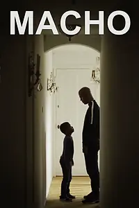 Постер к фильму «Macho (2018)»