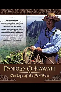 Главный постер фильма «Paniolo O Hawai'i: Cowboys of the Far West (1998)»