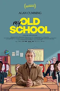 Главный постер фильма «My Old School (2022)»
