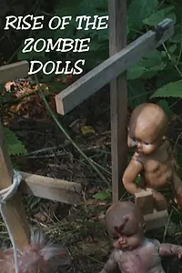 Постер к фильму «Rise of the Zombie Dolls (2018)»
