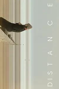 Главный постер фильма «Distance (2018)»