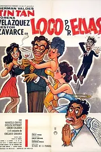 Главный постер фильма «Loco por ellas (1966)»