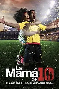 Постер к сериалу «La Mamá del 10 (2018)»