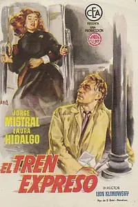 Постер к фильму «El tren expreso (1955)»