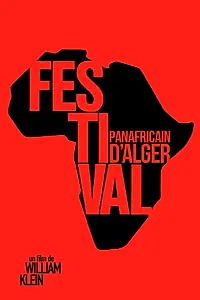 Главный постер фильма «Festival Panafricain d'Alger (1969)»