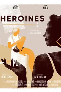 Постер к фильму «Heroines (2018)»