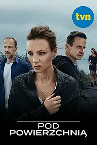 Постер к сериалу «Под поверхностью (2018 - 2019)»