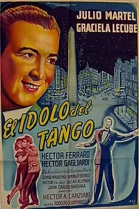 Постер к фильму «El ídolo del tango (1949)»
