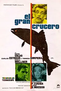 Постер к фильму «El gran crucero (1970)»