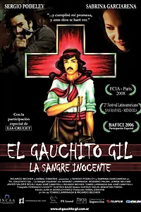 Главный постер фильма «El gauchito Gil: La sangre inocente (2006)»