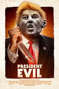 Постер к фильму «President Evil (2018)»