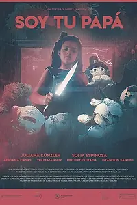Главный постер фильма «Soy tu Papá (2018)»