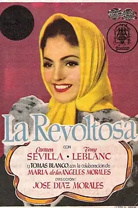 Постер к фильму «La revoltosa (1950)»