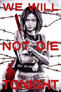 Постер к фильму «We Will Not Die Tonight (2018)»