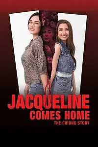 Главный постер фильма «Jacqueline Comes Home: The Chiong Story (2018)»