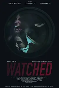 Постер к фильму «Watched (2019)»