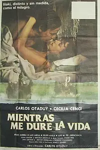 Главный постер фильма «Mientras me dure la vida (1981)»