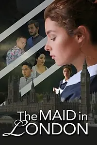 Постер к фильму «The Maid In London (2018)»