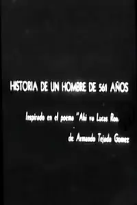 Главный постер фильма «Historia de un hombre de 561 años (1974)»