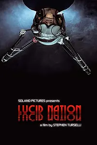 Главный постер фильма «Lucid Nation (2018)»