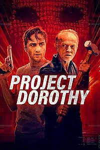 Главный постер фильма «Проект «Дороти» (2024)»
