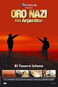 Главный постер фильма «Oro nazi en Argentina (2004)»