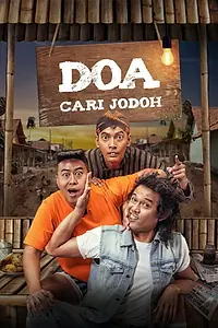 Главный постер фильма «DOA (Doyok-Otoy-Ali Oncom): Cari Jodoh (2018)»