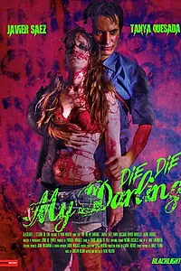 Постер к фильму «Die, Die My Darling»