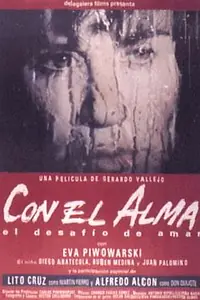 Постер к фильму «Con el alma (1995)»