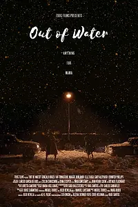 Главный постер фильма «Out of Water (2018)»