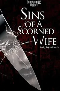 Постер к фильму «Sins of a Scorned Wife (2020)»