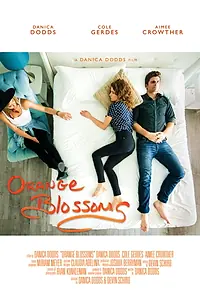 Главный постер фильма «Orange Blossoms (2018)»