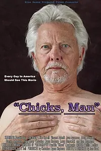 Главный постер фильма «Chicks, Man (2018)»