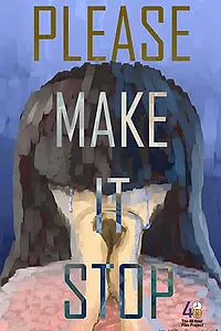 Постер к фильму «Please Make It Stop (2018)»