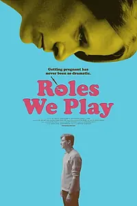 Главный постер фильма «Roles We Play (2018)»