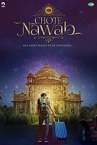 Главный постер фильма «Chote Nawab (2020)»