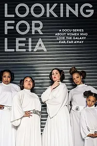 Постер к сериалу «Looking for Leia (2019)»