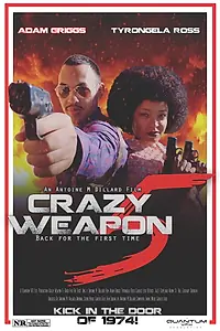 Постер к фильму «Crazy Weapon 5: Back for the First Time (2020)»