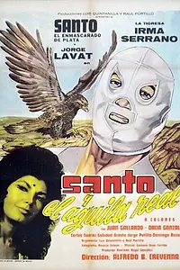 Постер к фильму «Santo y el águila real (1973)»