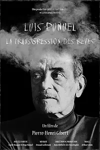 Главный постер фильма «Luis Buñuel, la transgression des rêves (2018)»