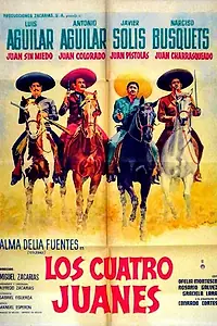 Главный постер фильма «Los cuatro Juanes (1966)»