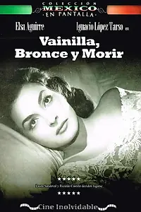 Главный постер фильма «Vainilla, bronce y morir (Una mujer más) (1957)»
